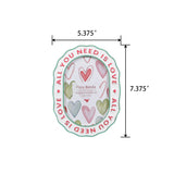4x6  "ALL YOU NEED IS LOVE"Zinc Alloy Picture Frame