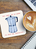 David Shrigley x Brainbox Candy - Funny Art Coaster By David Shrigley - One More Pot of Coffee