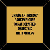 Chronicle Books - Short History of Black Craft in Ten Objects