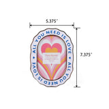 4x6  "ALL YOU NEED IS LOVE"Zinc Alloy Picture Frame