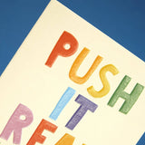 Push it real good' card