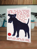 David Shrigley x Brainbox Candy - Funny David Shrigley - Do Something for Me Greetings Card