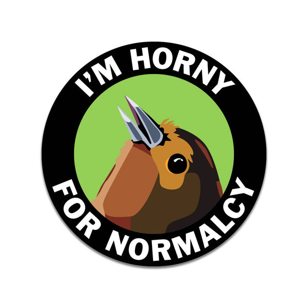 The Mincing Mockingbird - Horny for Normalcy Vinyl Sticker