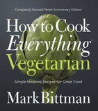 How to Cook Everything Vegetarian: Mark Bittman