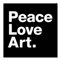 Popcorn Custom Products - Peace Love Art Magnet