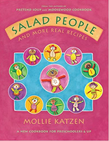 Salad People and More Real Recipes by Mollie Katzen