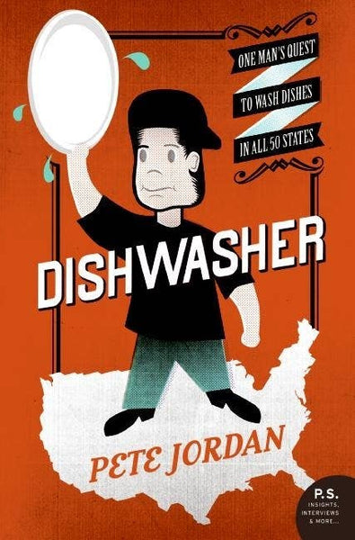 Microcosm Publishing & Distribution - Dishwasher: One Mans Quest to Wash Dishes in All 50 States